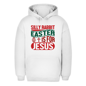 Unisex Oversize Hoodie silly rabbit easter is for jesus