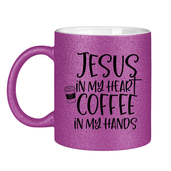 Glitzertasse jesus in my heart coffee in my hands