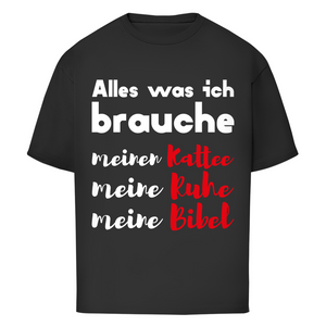 Oversize T-Shirt alles was ich brauche