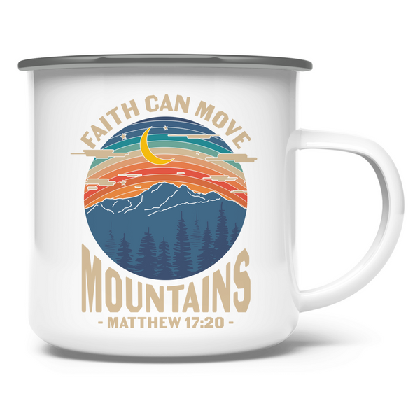 Emaille Tasse faith can move mountains matthew 17:20