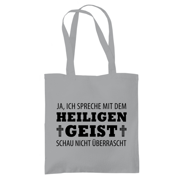 Tragetasche ich spreche mit dem heiligen geist