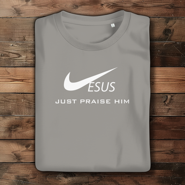 Damen Bio T-Shirt jesus just praise him