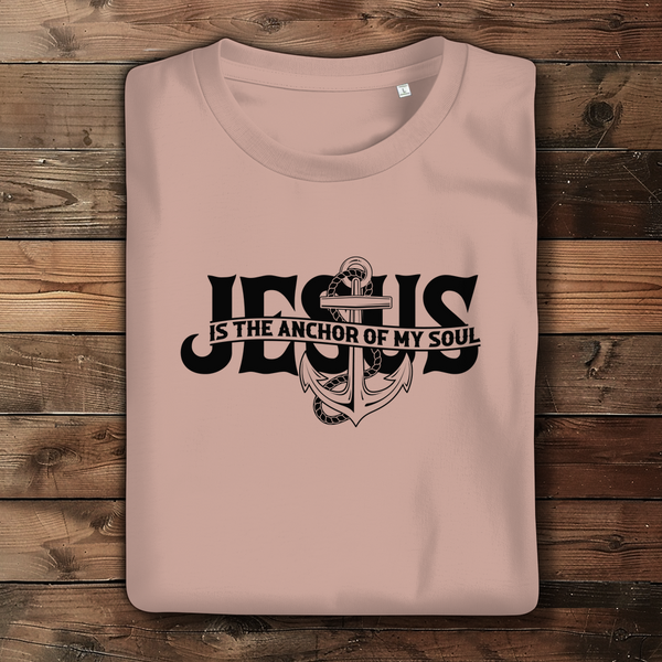 Damen Bio T-Shirt jesus the anchor of my soul