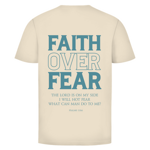 Herren T-Shirt faith over fear psalm 118:6