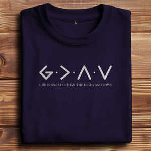Oversize T-Shirt god is greater than the highs and lows