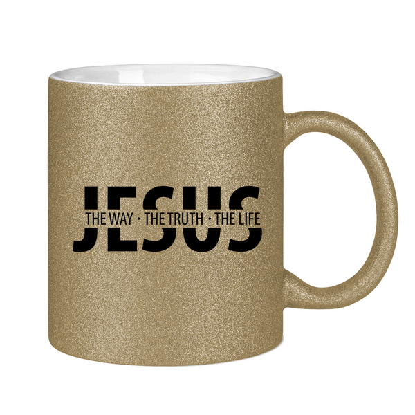 Glitzertasse jesus the way the truth the life