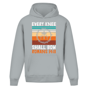Oversize Hoodie Ohne Kordel every knee shall bow romans 14:11