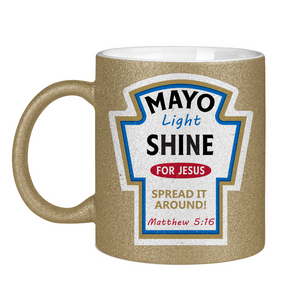 Glitzertasse mayo light shine Matthew 5:16