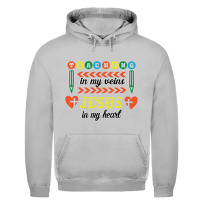 Herren Hoodie teaching in my veins jesus in my heart