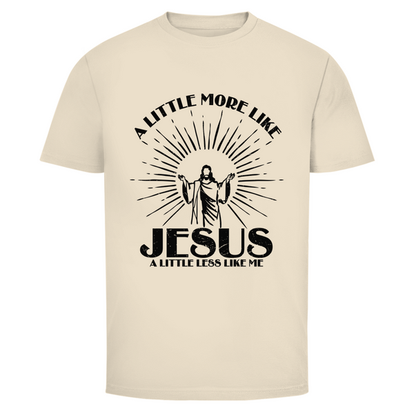 Herren T-Shirt a little more like jesus