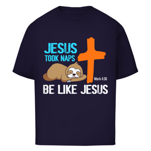 Oversize T-Shirt jesus took naps mark 4:38 faultier