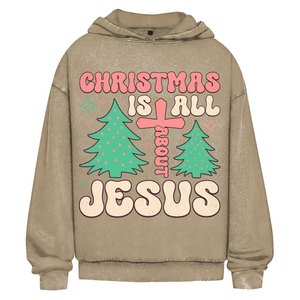Oversize Washed Hoodie christmas is all about jesus