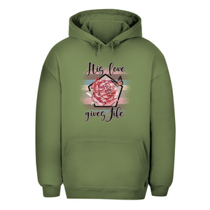 Unisex Oversize Hoodie his love gives life