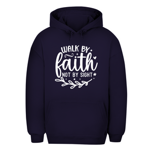 Unisex Oversize Hoodie walk by faith not by sight