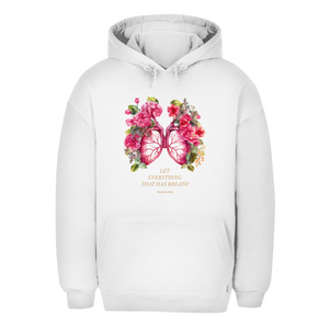 Unisex Oversize Hoodie let everything that has breath psalm 150:6