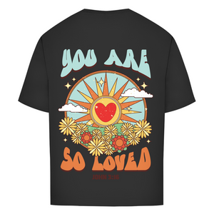 Oversize T-Shirt you are so loved john 3:16