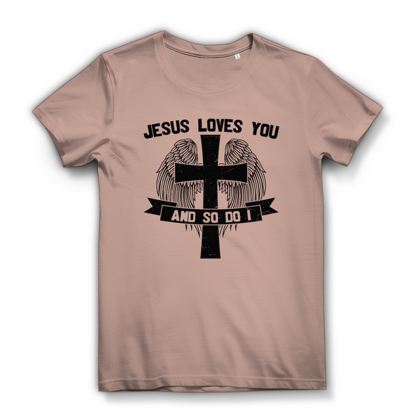 Damen Bio T-Shirt jesus loves you and so do i