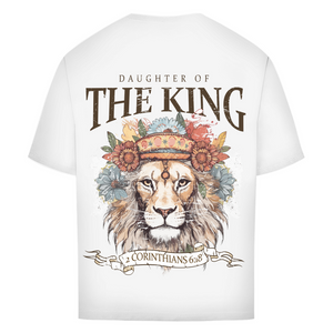 Oversize T-Shirt daughter of the king 2 corinthians 6:18