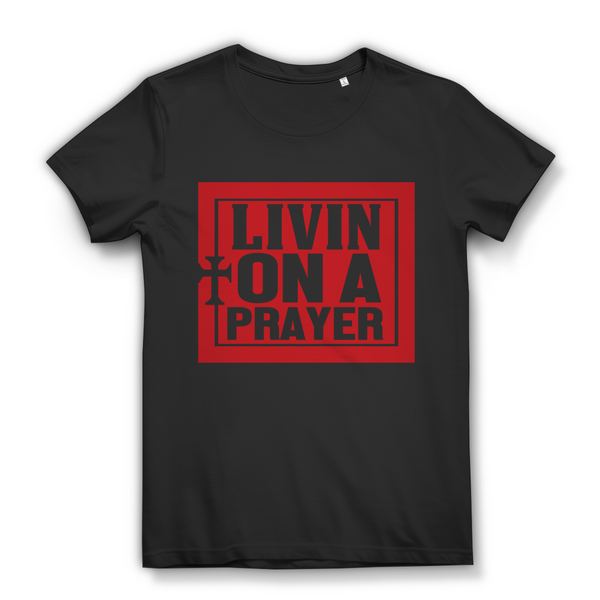 Damen Bio T-Shirt livin on a prayer