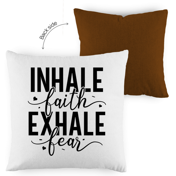 Kopfkissen zweifarbig inhale faith exhale fear