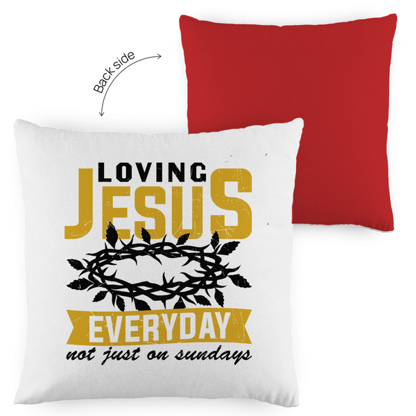 Kopfkissen zweifarbig loving jesus everyday