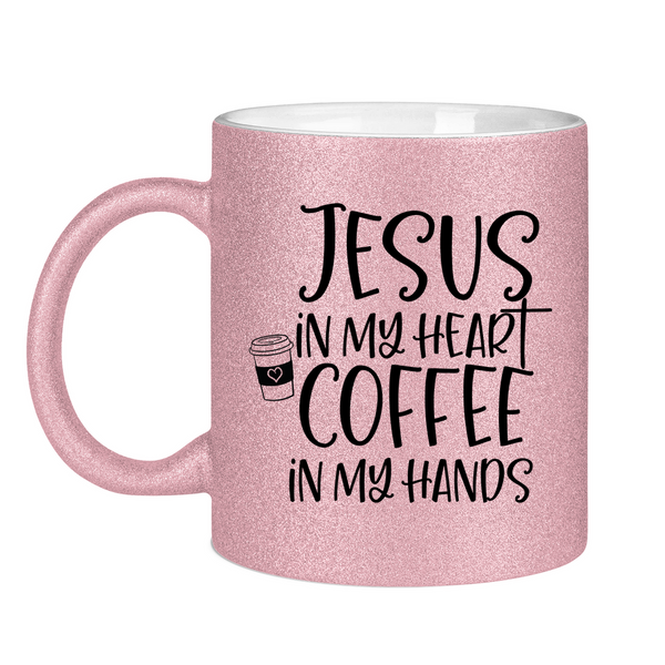 Glitzertasse jesus in my heart coffee in my hands