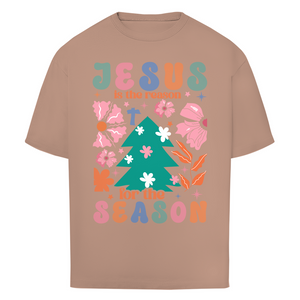 Oversize T-Shirt jesus is reason for the season