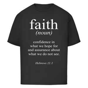 Oversize T-Shirt faith hebrews 11:1