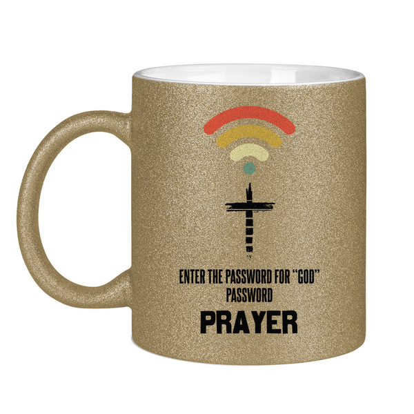 Glitzertasse password for god is prayer