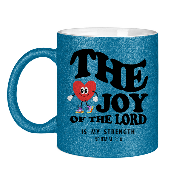 Glitzertasse the joy of he lord nehemiah 8:10