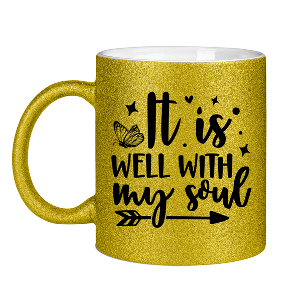 Glitzertasse it is well wih my soul