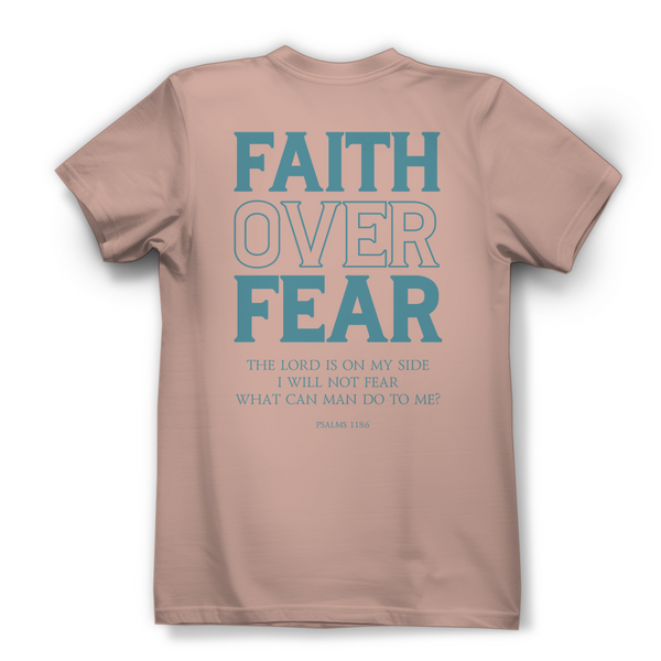 Damen Bio T-Shirt faith over fear psalm 118:6