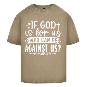 Oversize Washed T-Shirt if god is for us romans 8:31