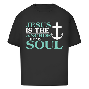 Oversize T-Shirt jesus is the anchor of my soul segeln