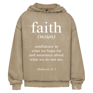 Oversize Washed Hoodie faith hebrews 11:1
