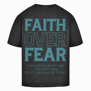 Oversize Washed T-Shirt faith over fear psalm 118:6