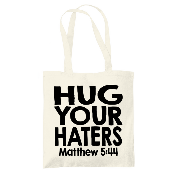 Tragetasche hug your haters matthew 5:44