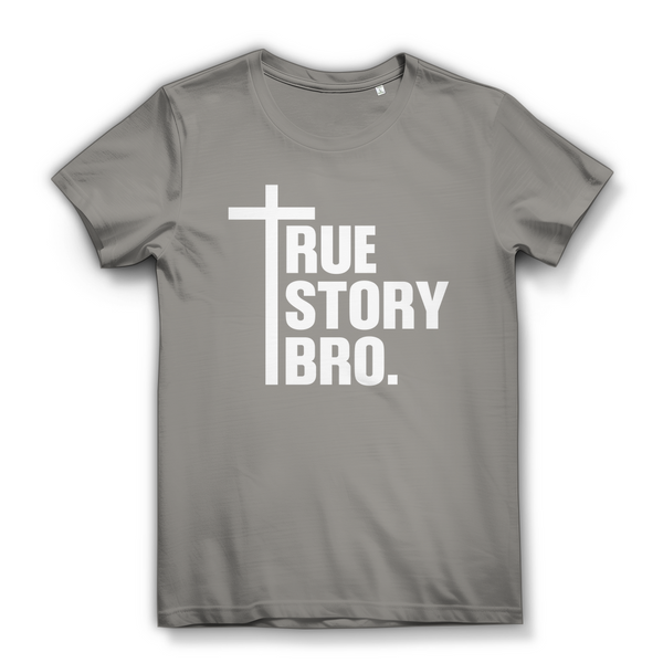 Damen Bio T-Shirt true story bro