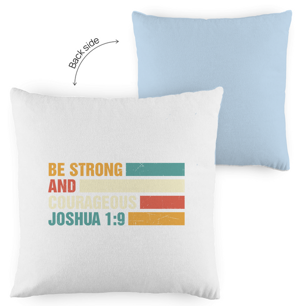 Kopfkissen zweifarbig be strong and courageous joshua 1:9