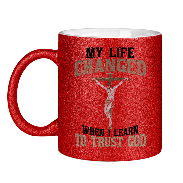 Glitzertasse i learn to trust god