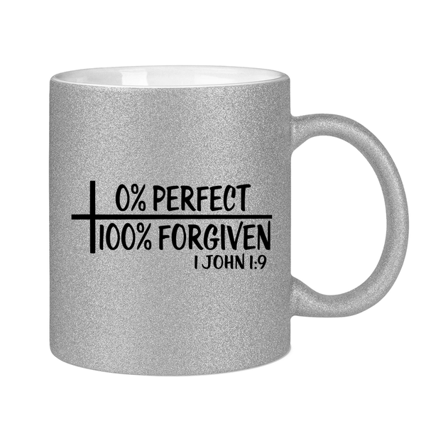 Glitzertasse 100% forgiven 1 john 1:9