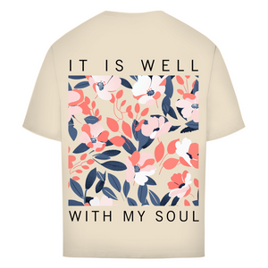 Oversize T-Shirt it is well with my soul