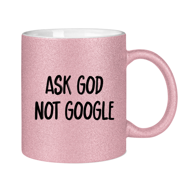 Glitzertasse ask god