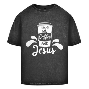 Oversize Washed T-Shirt give me coffee and jesus