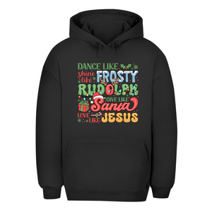 Unisex Oversize Hoodie dance like frosty love like jesus