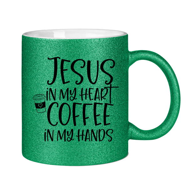 Glitzertasse jesus in my heart coffee in my hands