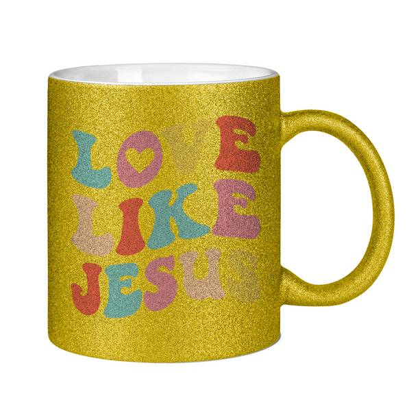 Glitzertasse love like jesus