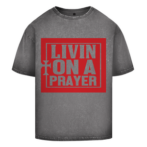 Oversize Washed T-Shirt livin on a prayer