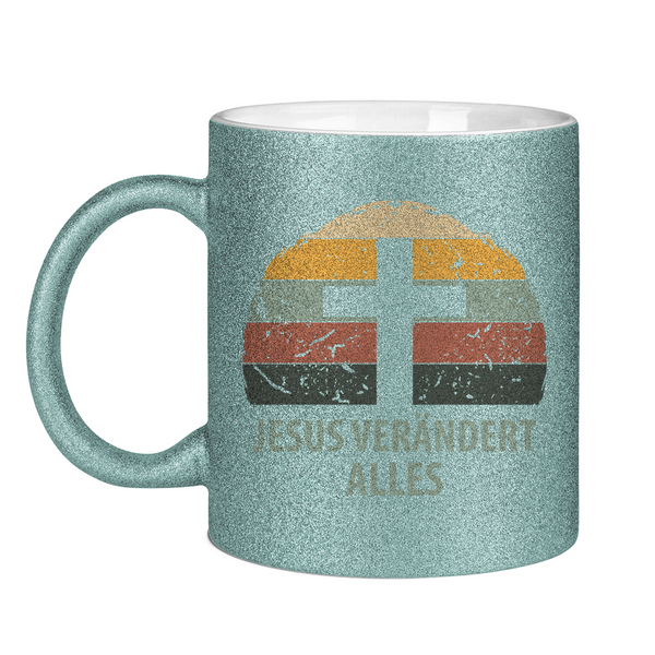 Glitzertasse jesus verändert alles