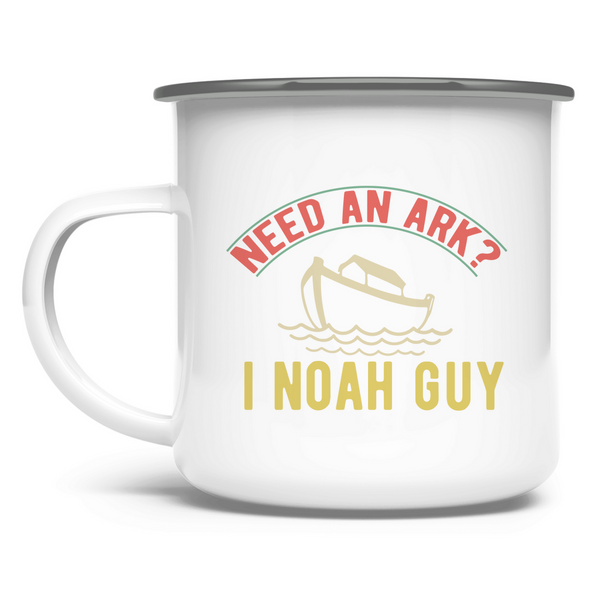 Emaille Tasse need an ark i noah guy